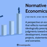 Normative Economics: Understanding What 'Ought to Be' in Economic Policy