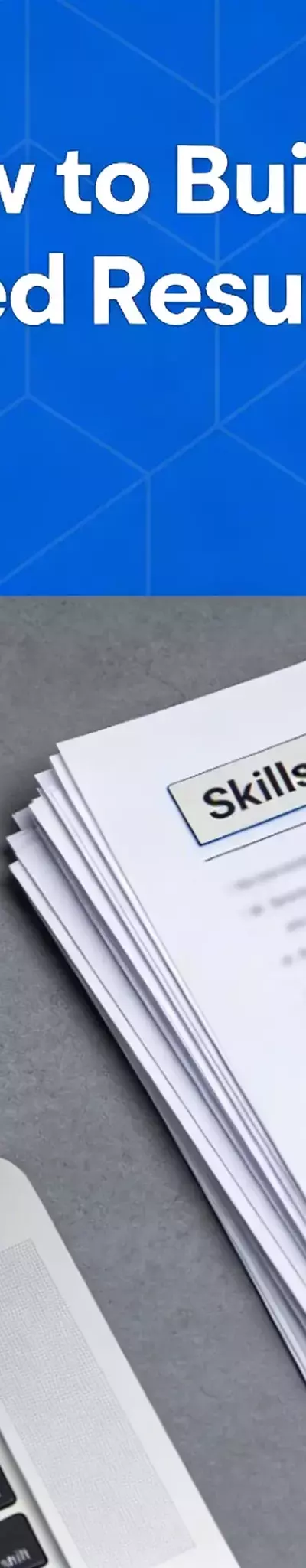How to Build a Skill-Based Resume Guide