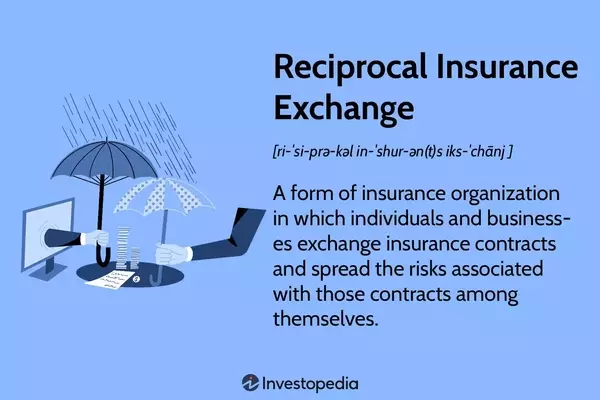 Reciprocal Insurance Exchanges: Understanding Member-Owned Risk Sharing